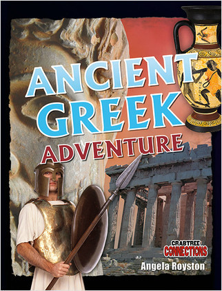 Ancient Greek Adventure by Angela Royston, 9780778799009