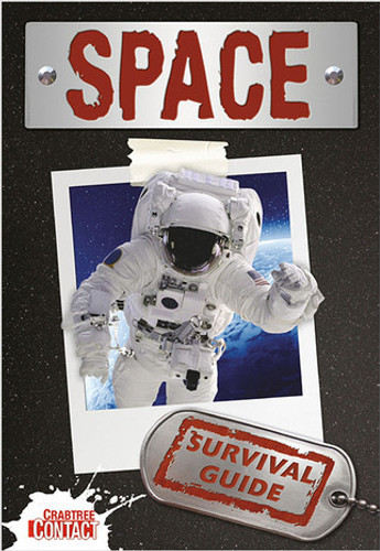 Space Survival Guide by Ruth Owen, 9780778775317
