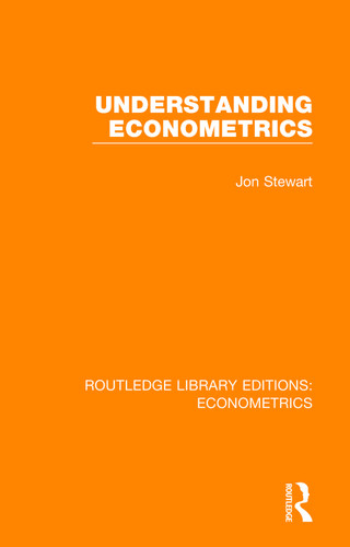 Understanding Econometrics - 9780815350149 by Jon Stewart, 9780815350149 Understanding Econometrics - 9780815350149 by Jon Stewart, 9780815350149