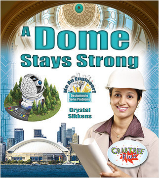 A Dome Stays Strong - 9780778751632 by Crystal Sikkens, 9780778751632
