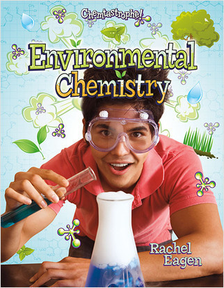 Environmental Chemistry - 9780778753025 by Rachel Eagen, 9780778753025