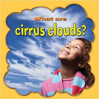 What are cirrus clouds? - 9780778744788 by Lynn Peppas, 9780778744788
