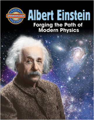 Albert Einstein: Forging the Path of Modern Physics - 9780778711902 by Diane Dakers, 9780778711902