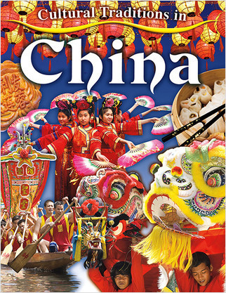 Cultural Traditions in China by Lynn Peppas, 9780778775911
