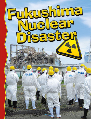 Fukushima Nuclear Disaster - 9780778711940 by Rona Arato, 9780778711940
