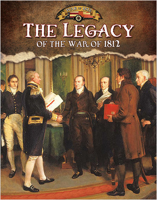 The Legacy of the War of 1812 - 9780778779667 by Lizann Flatt, 9780778779667