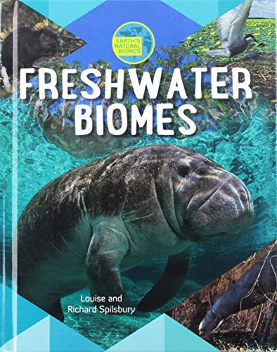 Freshwater Biomes by Louise Spilsbury, 9780778739944