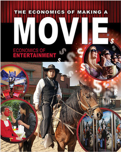 The Economics of Making a Movie - 9780778779766 by Robin Johnson, 9780778779766