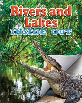 Rivers and Lakes Inside Out - 9780778715030 by Megan Kopp, 9780778715030