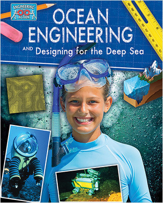 Ocean Engineering and Designing for the Deep Sea - 9780778775409 by Rebecca Sjonger, 9780778775409