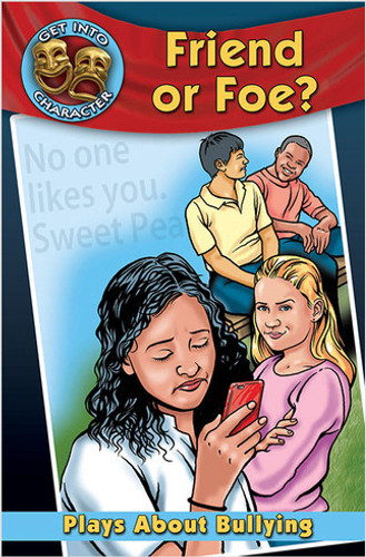 Friend or Foe?: Plays About Bullying by Catherine Gourlay, 9780778773634