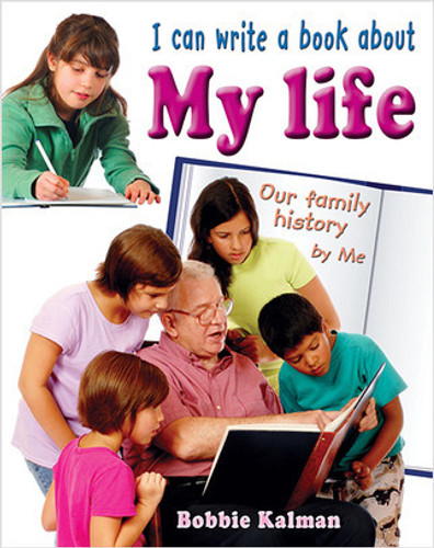 I can write a book about my life - 9780778780021 by Bobbie Kalman, 9780778780021
