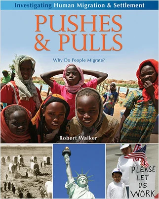 Pushes and Pulls: Why do people migrate? - 9780778751984 by Robert Walker, 9780778751984