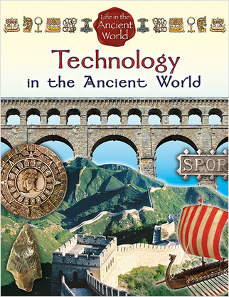 Technology in the Ancient World - 9780778717362 by Hazel Richardson, 9780778717362
