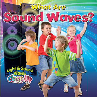 What Are Sound Waves? - 9780778705260 by Robin Johnson, 9780778705260