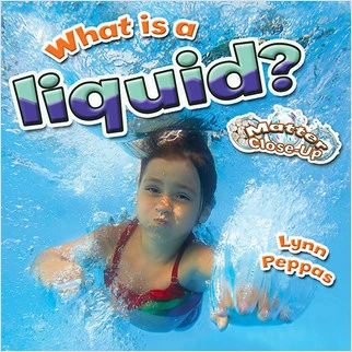 What is a liquid? - 9780778707707 by Lynn Peppas, 9780778707707
