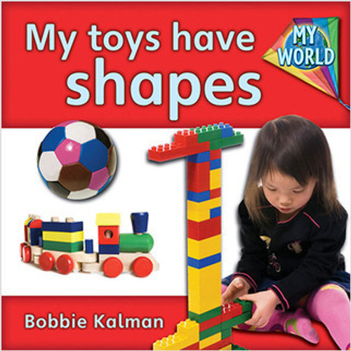 My toys have shapes by Bobbie Kalman, 9780778794134