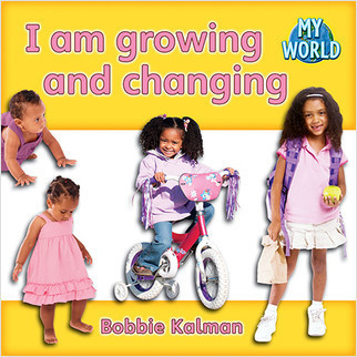 I am growing and changing by Bobbie Kalman, 9780778794660