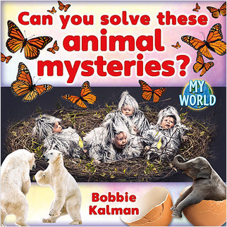 Can You Solve These Animal Mysteries? by Bobbie Kalman, 9780778795940