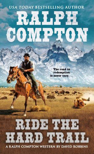 Ralph Compton Ride the Hard Trail by David Robbins, Ralph Compton, 9780451224217