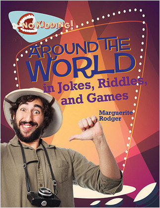 Around the World in Jokes, Riddles, and Games by Marguerite Rodger, 9780778723882