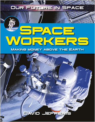 Space Workers - 9780778735496 by David Jefferis, 9780778735496