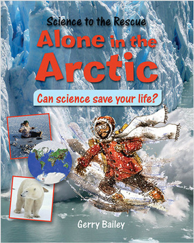 Alone in the Arctic by Gerry Bailey, 9780778704287