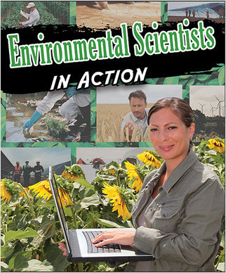 Environmental Scientists in Action - 9780778746560 by Robin Johnson, 9780778746560
