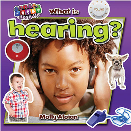 What is hearing? by Molly Aloian, 9780778709701
