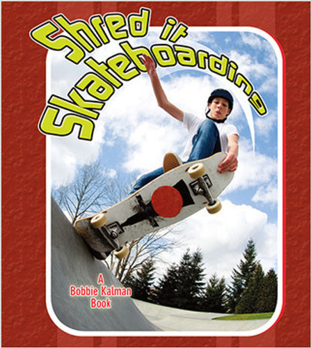 Shred it Skateboarding by Jaime Winters, 9780778731511 Shred it Skateboarding by Jaime Winters, 9780778731511
