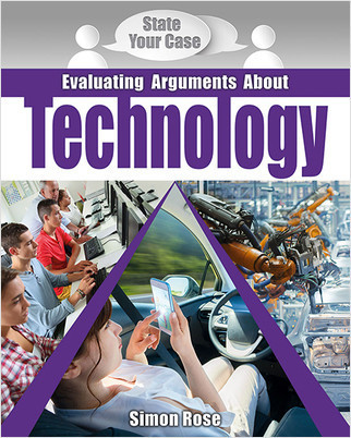 Evaluating Arguments About Technology by Simon Rose, 9780778750796
