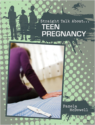 Teen Pregnancy - 9780778721321 by Pamela McDowell, 9780778721321