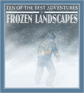 Ten of the Best Adventures in Frozen Landscapes - 9780778718406 by David West, 9780778718406