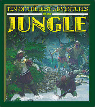 Ten of the Best Adventures in the Jungle - 9780778718437 by David West, 9780778718437
