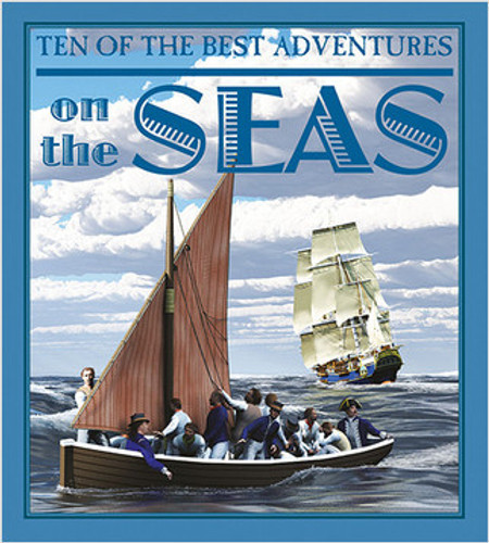 Ten of the Best Adventures on the Seas by David West, 9780778718390