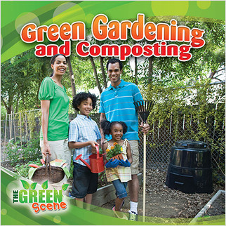 Green Gardening and Composting by Molly Aloian, 9780778702764