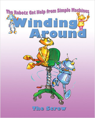 Winding Around: The Screw - 9780778704270 by Gerry Bailey, 9780778704270