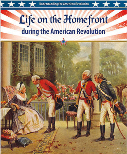 Life on the Homefront during the American Revolution by Helen Mason, 9780778708124