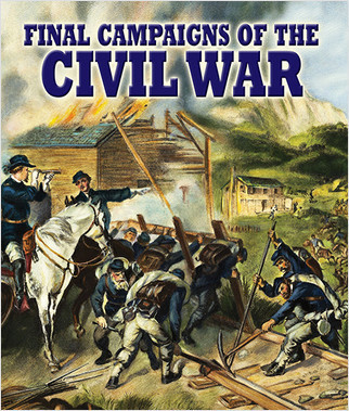 Final Campaigns of the Civil War - 9780778753568 by Cinci Stowell, 9780778753568