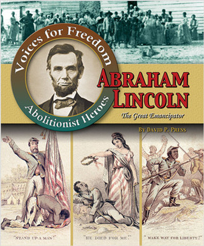 Abraham Lincoln: The Great Emancipator by David P. Press, 9780778710615