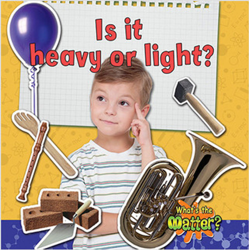 Is it heavy or light? - 9780778720553 by Susan Hughes, 9780778720553