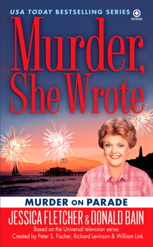 Murder, She Wrote: Murder on Parade by Jessica Fletcher, Donald Bain, 9780451226297