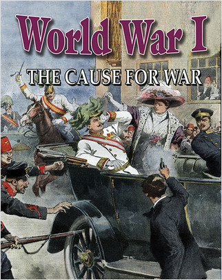 World War I: The Cause for War by Natalie Hyde, 9780778703938