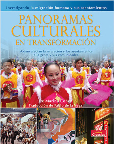 Panoramas culturales en transformación: ¿Cómo afectan la migración y los asentamientos a la gente y sus comunidades? (Changing Cultural Landscapes: How are people and their communities affected by migration and settlement?) (Spanish Edition) by Marina Cohen, 9781039809253