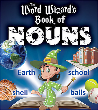 The Word Wizard's Book of Nouns by Robin Johnson, 9780778713081