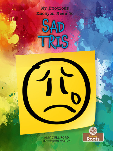 Tris (Sad) Bilingual Eng/Cre - 9781039818033 by Amy Culliford, Jean-Pierre Gaston, 9781039818033