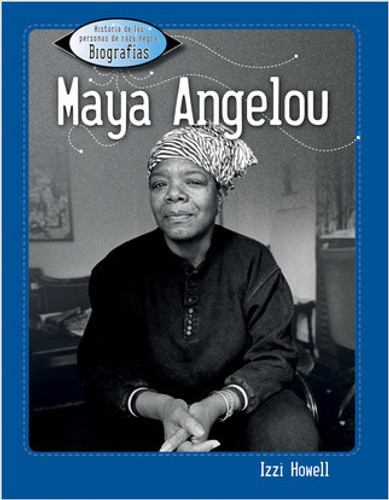 Maya Angelou - 9781039644151 by Izzi Howell, Pablo de la Vega, 9781039644151 Maya Angelou - 9781039644151 by Izzi Howell, Pablo de la Vega, 9781039644151