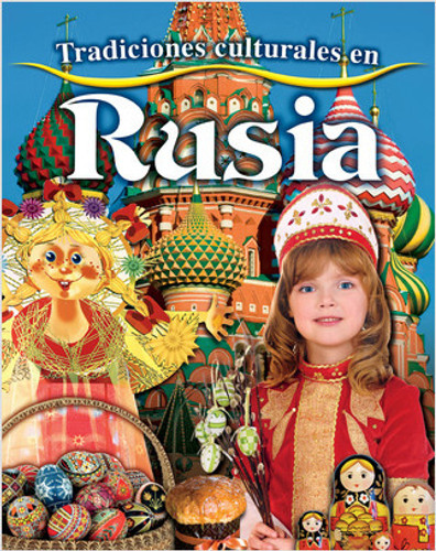 Tradiciones culturales en Rusia (Cultural Traditions in Russia) by Molly Aloian, Pablo de la Vega, 9781039644243