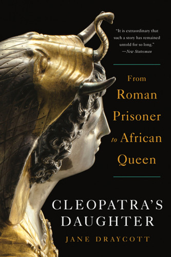 Cleopatra's Daughter (From Roman Prisoner to African Queen) - 9781324095156 by Jane Draycott, 9781324095156 Cleopatra's Daughter (From Roman Prisoner to African Queen) - 9781324095156 by Jane Draycott, 9781324095156