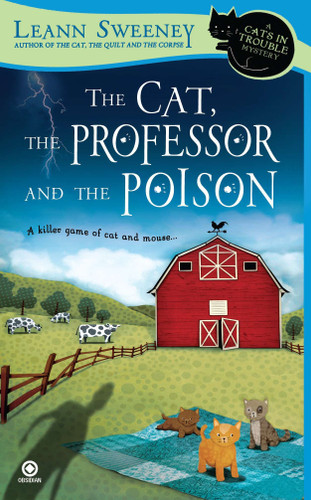 The Cat, the Professor and the Poison (A Cats in Trouble Mystery) by Leann Sweeney, 9780451229809 The Cat, the Professor and the Poison (A Cats in Trouble Mystery) by Leann Sweeney, 9780451229809